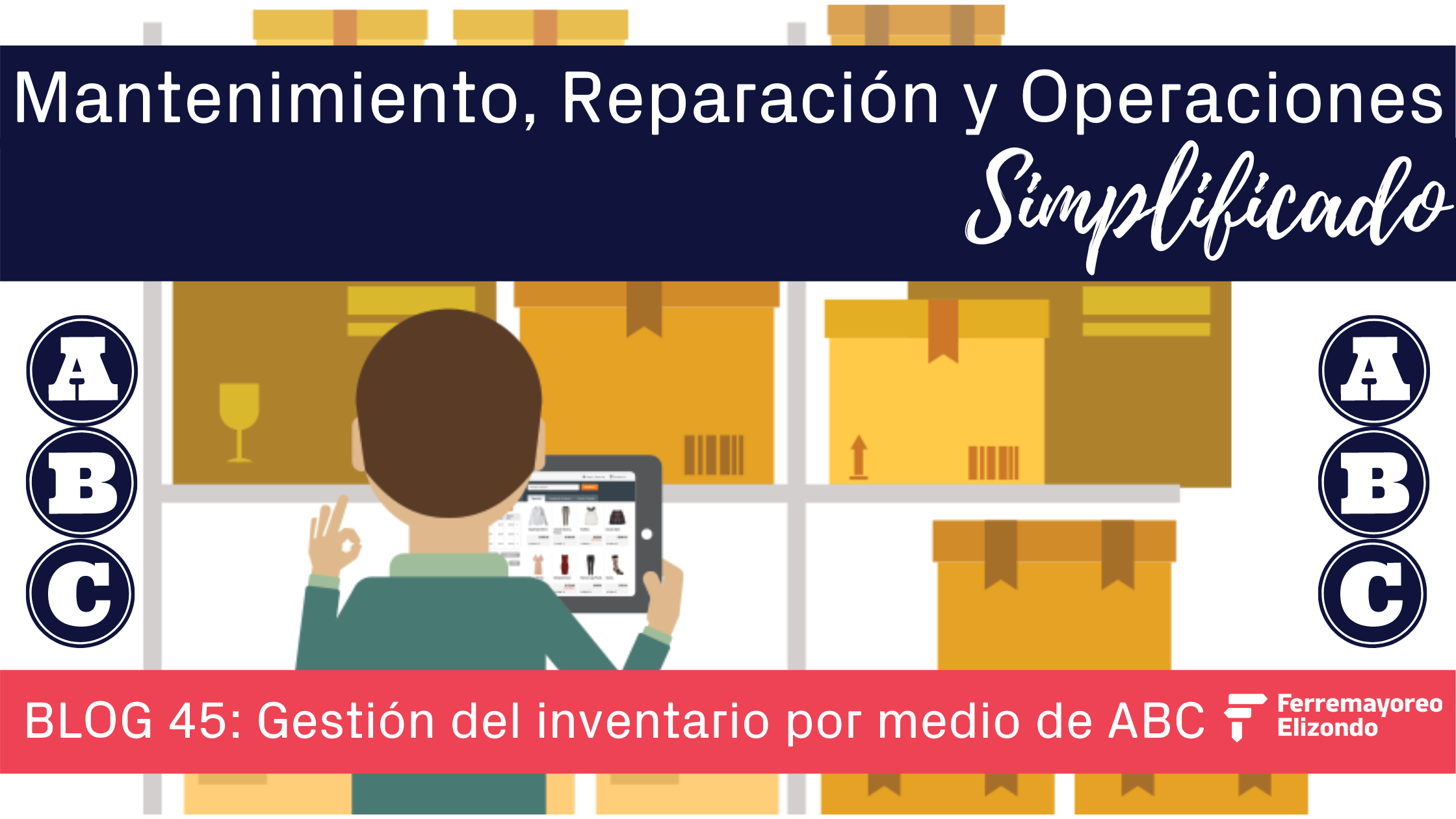 MRO Simplificado: Gestión De Inventario Por Método ABC